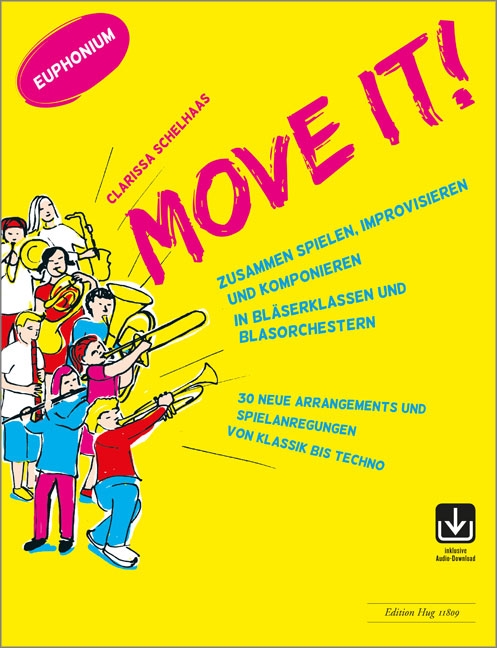 Move it! (+Online Audio)&nbsp;&nbsp;für Bläserklassen und Blasorchester&nbsp;&nbsp;Euphonium