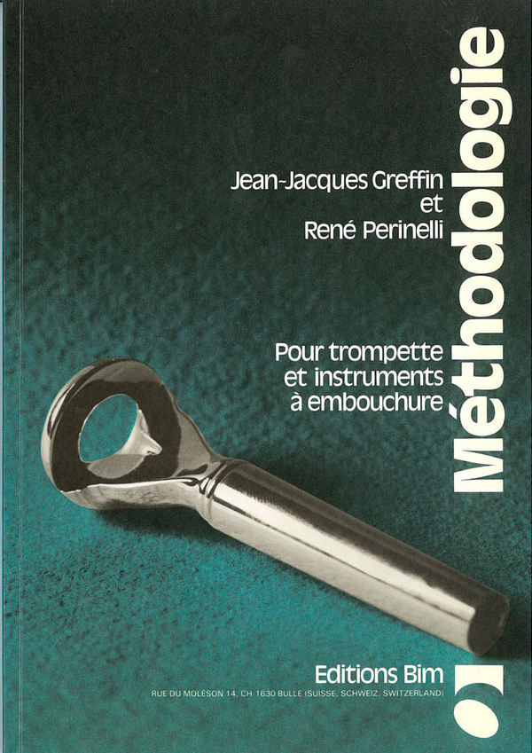 GREFFIN / PERINELLI, Méthodologie&nbsp;&nbsp;pour trompette et instruments à embouchure&nbsp;&nbsp;
