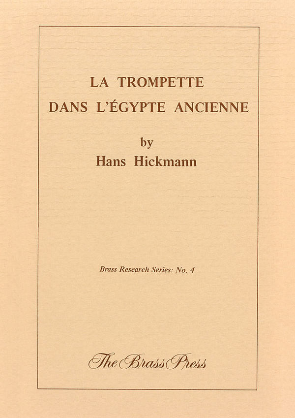 HICKMANN Hans, La trompette dans lEgypte ancienne&nbsp;&nbsp;book&nbsp;&nbsp;