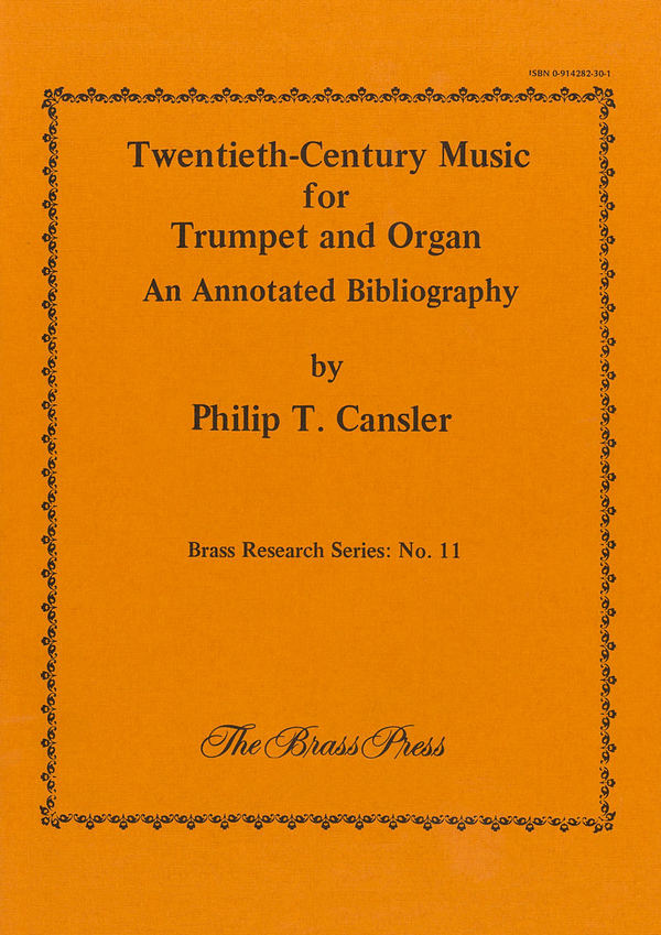 CANSLER Philip T., 20th Century Music for Trumpet and Organ&nbsp;&nbsp;&nbsp;&nbsp;
