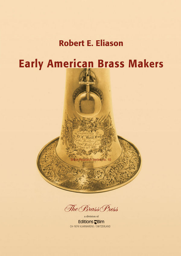 ELIASON Robert E., Early American Brass Makers&nbsp;&nbsp;&nbsp;&nbsp;