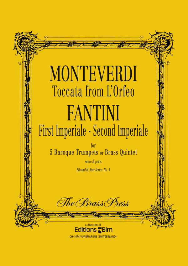 FANTINI / MONTEVERDI, 1st and 2nd Imperiale (+ Toccata from Orfeo)&nbsp;&nbsp;5 trumpets or brass quintet&nbsp;&nbsp;