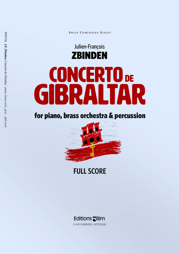 ZBINDEN Julien-François, Concerto de Gibraltar&nbsp;&nbsp;piano solo and brass orchestra&nbsp;&nbsp;Score