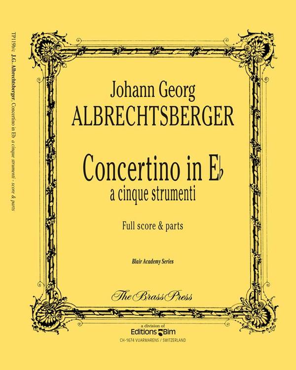 ALBRECHTSBERGER Johann Georg, Concertino in Mib a 5 strumenti&nbsp;&nbsp;trumpet and strings&nbsp;&nbsp;Score and parts