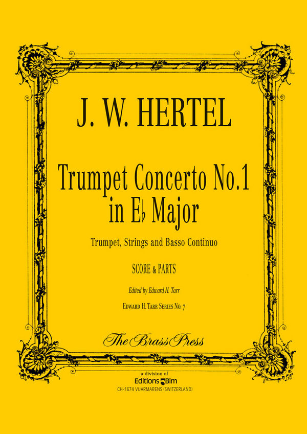 HERTEL Johann Wilhelm, Trumpet Concerto No 1&nbsp;&nbsp;trumpet, strings and basso continuo&nbsp;&nbsp;Score and parts