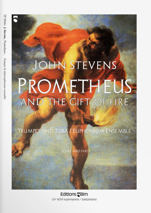 STEVENS John, Prometheus and the Gift of Fire&nbsp;&nbsp;trumpet and euphonium/tuba ensemble&nbsp;&nbsp;Score and parts