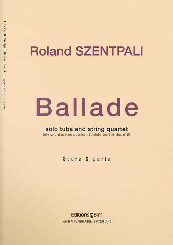 SZENTPALI Roland, Ballade&nbsp;&nbsp;tuba and string quartet&nbsp;&nbsp;Score and parts