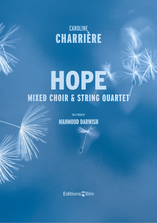 CHARRIÈRE Caroline, Hope&nbsp;&nbsp;mixed choir and string quartet&nbsp;&nbsp;Score