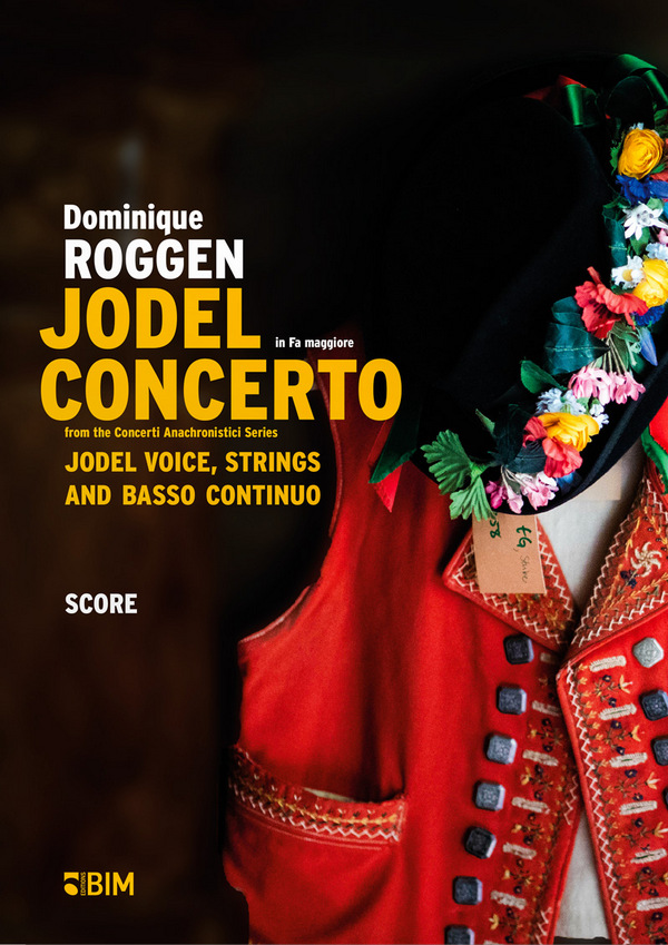 Roggen Dominique, Jodel Concerto&nbsp;&nbsp;jodel voice and strings or piano reduction&nbsp;&nbsp;Orchestra score