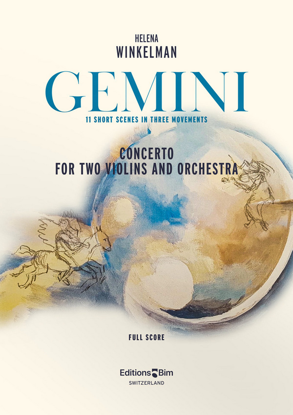 WINKELMAN Helena, Gemini - Concerto&nbsp;&nbsp;2 violins and orchestra&nbsp;&nbsp;Score