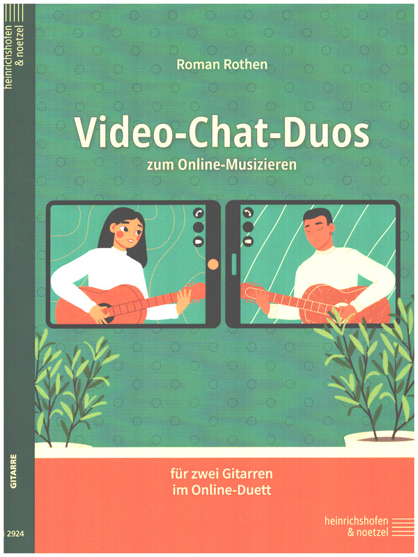 Video-Chat-Duos zum Online-Musizieren&nbsp;&nbsp;für 2 Gitarren im Online-Duett&nbsp;&nbsp;Spielpartitur