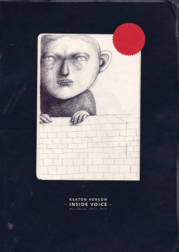 Inside Voice - Sketchbooks 2011-2022&nbsp;&nbsp;&nbsp;&nbsp;