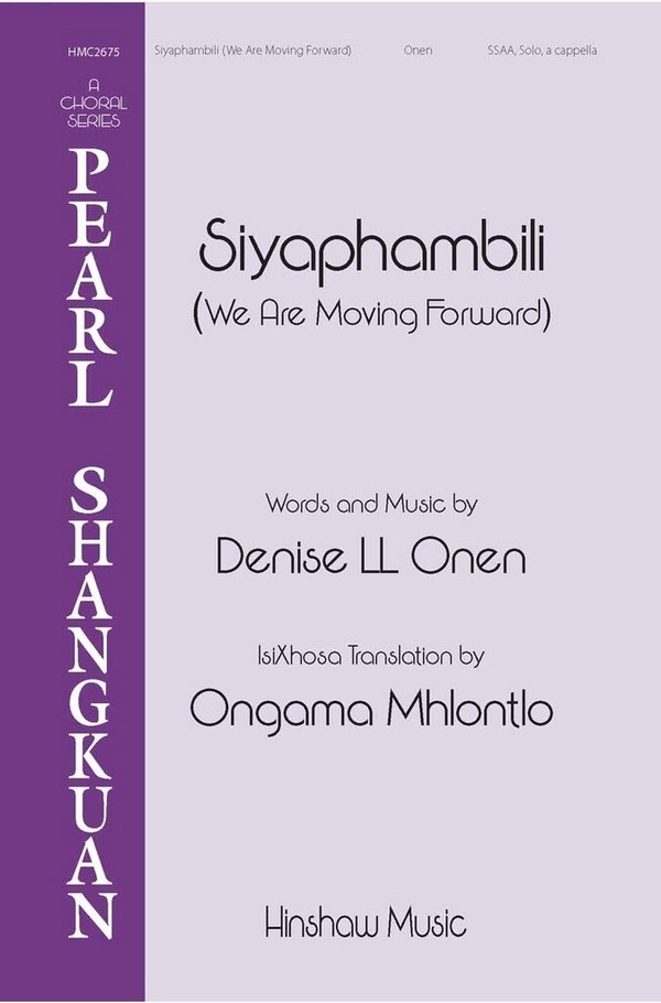 Siyaphambili (We Are Moving Forward)&nbsp;&nbsp;SSAA&nbsp;&nbsp;Choral Score