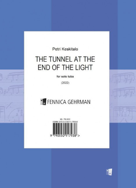 The Tunnel at the End of the Light&nbsp;&nbsp;for solo tuba&nbsp;&nbsp; 