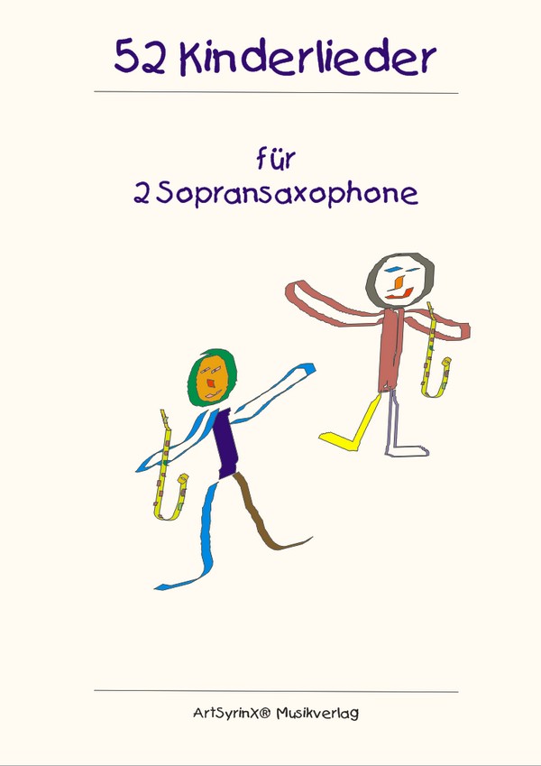 52 Kinderlieder   für 2 Sopransaxophone  