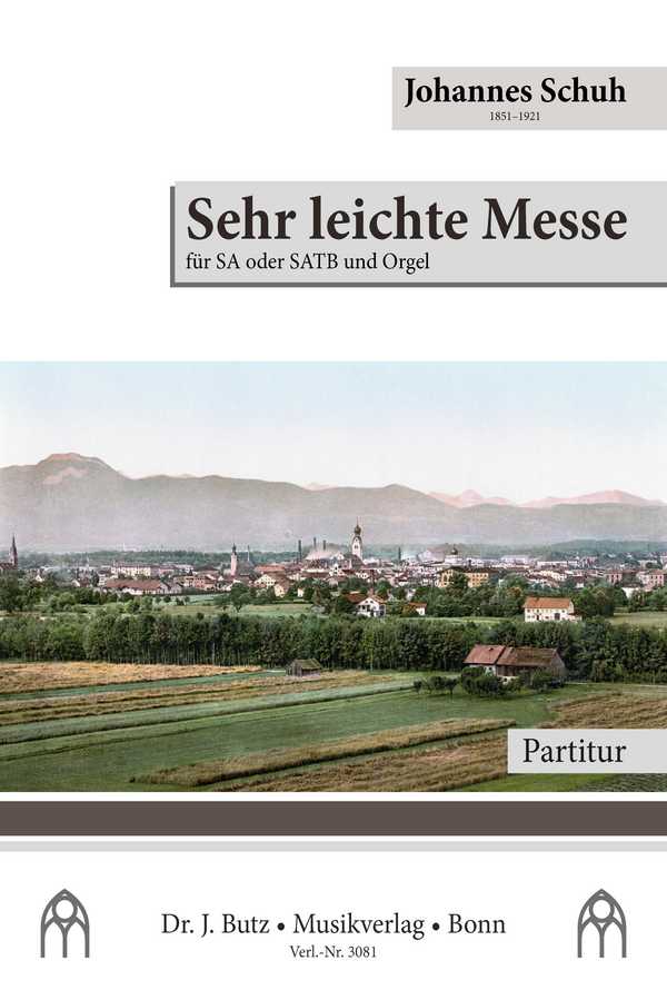 Schuh, Johannes, Sehr leichte Messe&nbsp;&nbsp;für SA (TB ad lib.) und Orgel&nbsp;&nbsp;