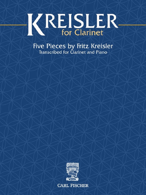 Kreisler for Clarinet - 5 Pieces   for clarinet and piano  