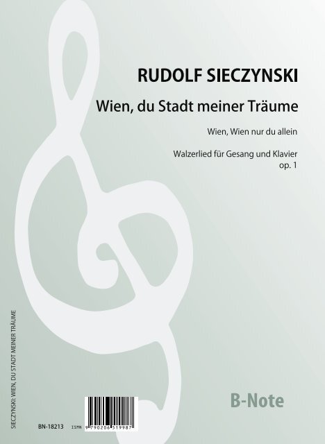 Wien, du Stadt meiner Träume op.1&nbsp;&nbsp;für Gesang und Klavier&nbsp;&nbsp; 