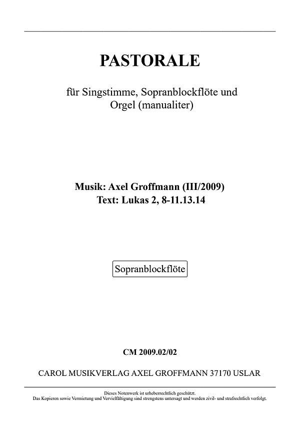 Pastorale  für Singstimme, Sopranbfl und Orgel (man)  Sopranblockflöte