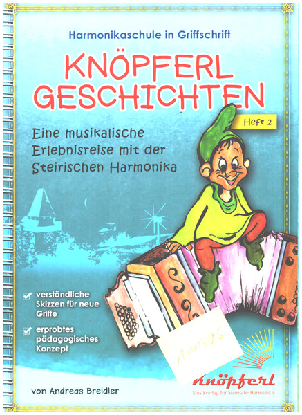Knöpferl Geschichten Band 2  für steirische Harmonika  Harmonikaschule in Griffschrift