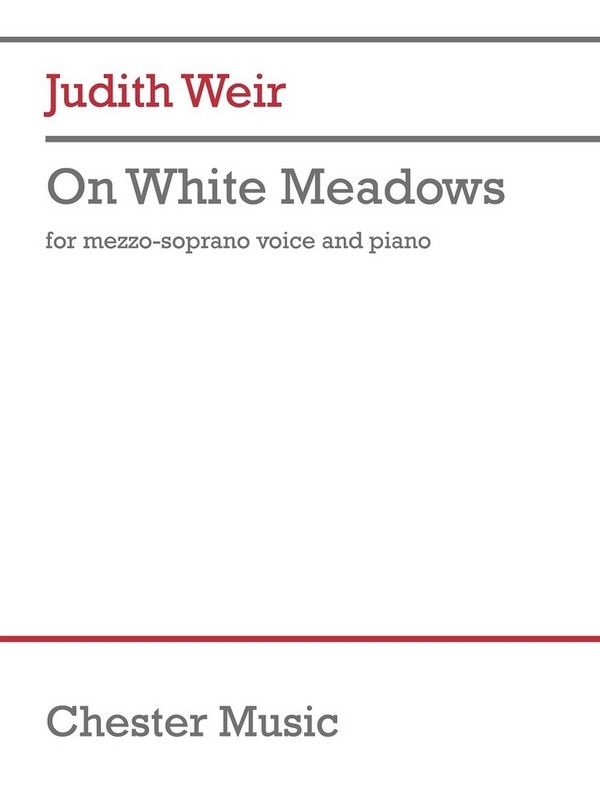On White Meadows (Mezzo-Soprano)  Mezzo Soprano voice and Piano  Vocal Score