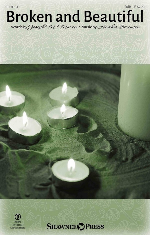Broken and Beautiful  SATB  Choral Score