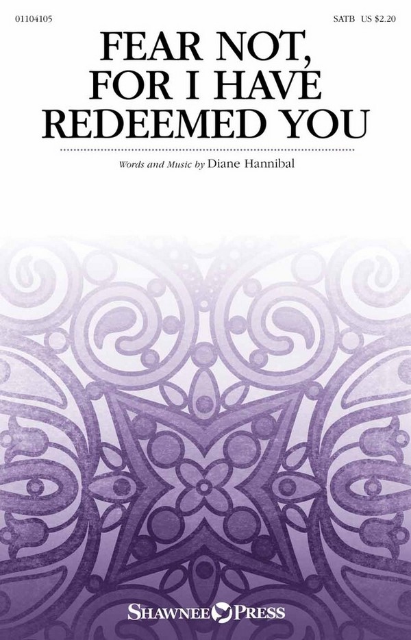 Fear Not, for I Have Redeemed You  SATB  Choral Score