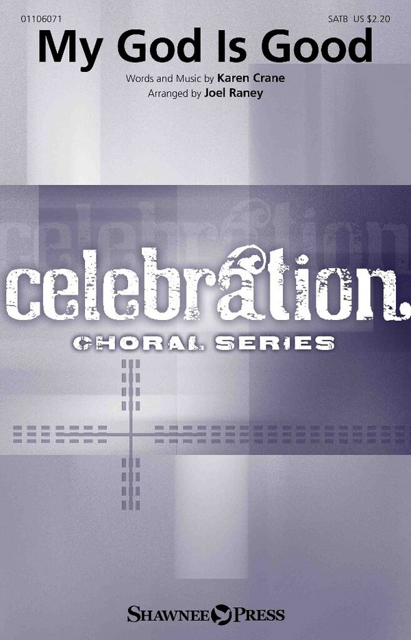 My God Is Good  SATB  Choral Score