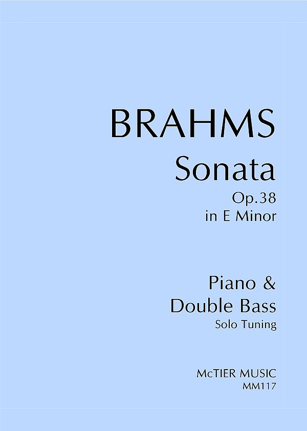 Sonata in E Minor op.38  for piano and double bass (solo tuning)  