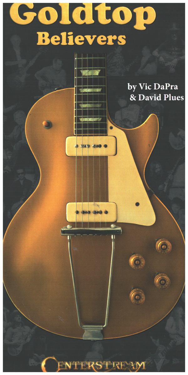  Gold Top Believers   The Les Paul Golden Years  Book (Hardcover)