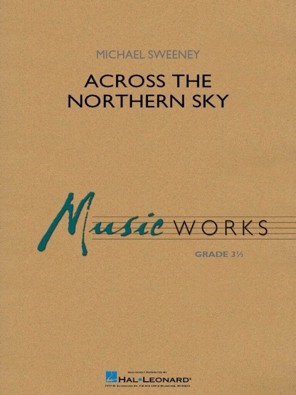 Across the Northern Sky&nbsp;&nbsp;Concert Band&nbsp;&nbsp;Partitur + Stimmen