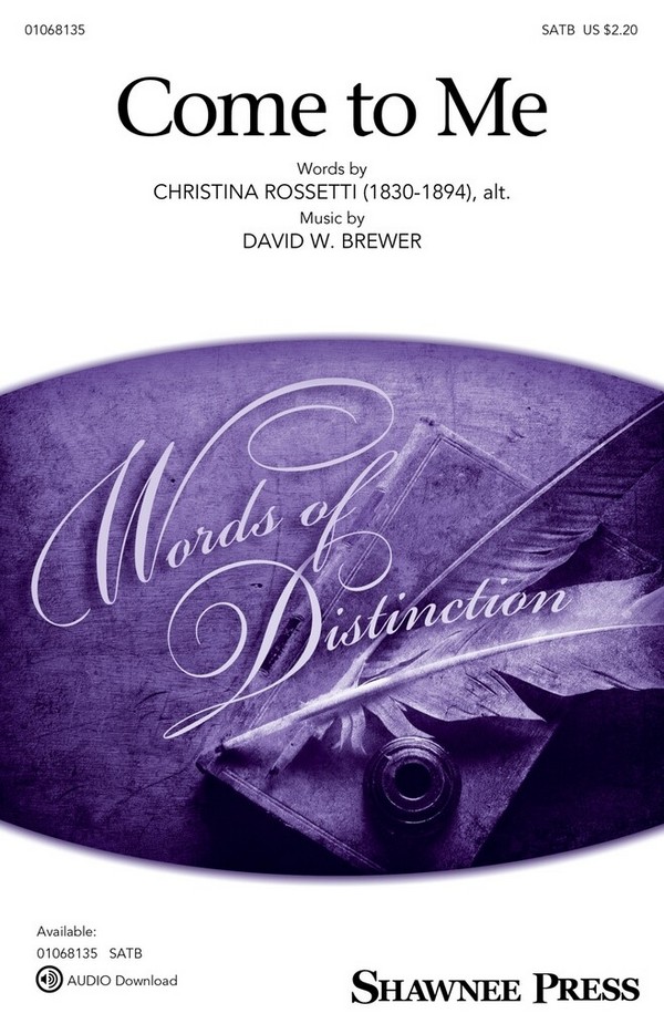 Come to Me&nbsp;&nbsp;SATB&nbsp;&nbsp;Chorpartitur