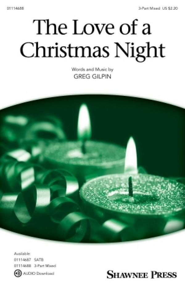 The Love of a Christmas Night  3-Part Mixed Choir  Chorpartitur