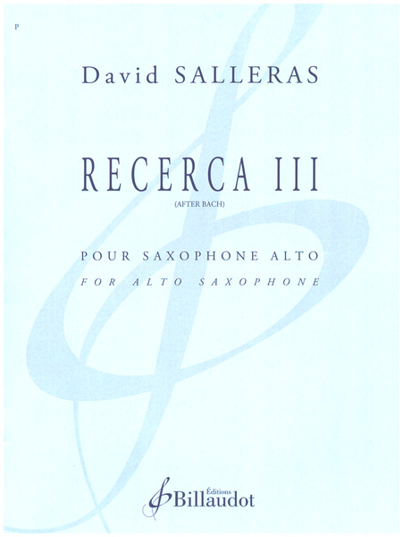 Recerca III (after Bach)&nbsp;&nbsp;pour saxophone alto &nbsp;&nbsp;