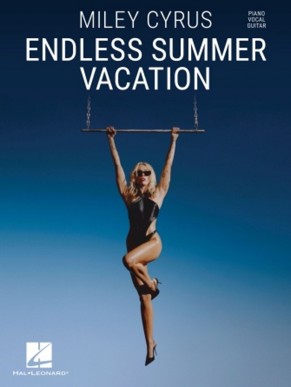 Miley Cyrus - Endless Summer Vacation&nbsp;&nbsp;Piano, Vocal and Guitar&nbsp;&nbsp;Songbook
