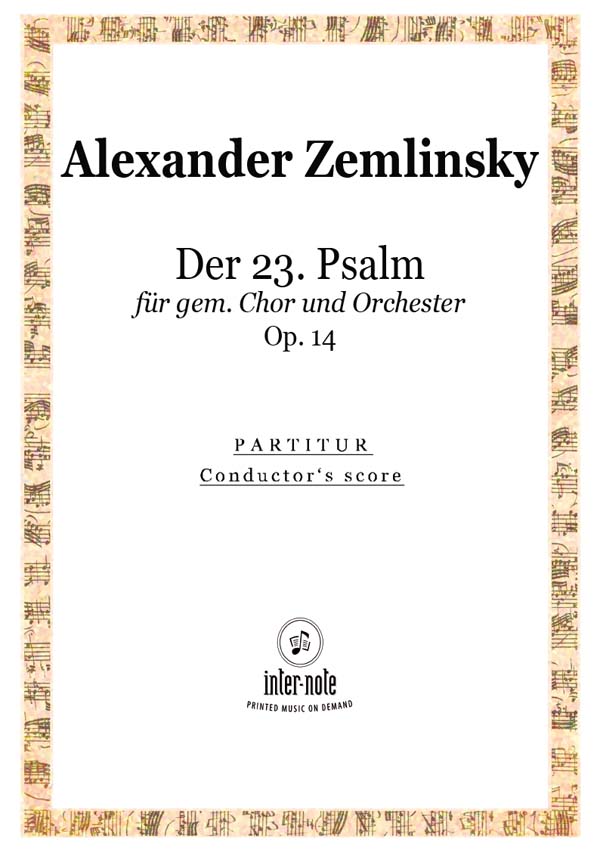 Der 23. Psalm op.14  für gem Chor und Orchester  Partitur