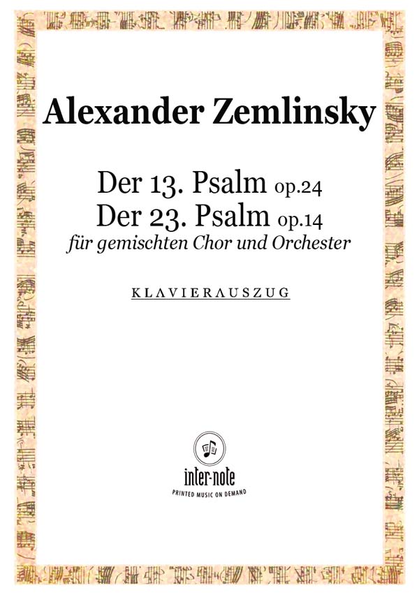 Der 13. Psalm op.24/ Der 23. Psalm op.14  für gem Chor und Orchester  Klavierauszug