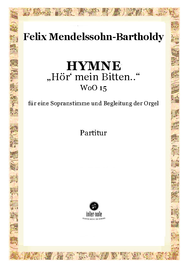 Hymne 'Hör' mein Bitten'&nbsp;&nbsp;Sopran und Klavier/Orgel&nbsp;&nbsp;Partitur
