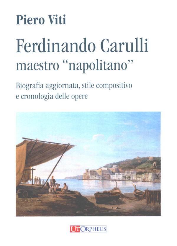 Fernando Carulli - maestro 'napolitano '&nbsp;&nbsp; &nbsp;&nbsp;Biografia aggiornata