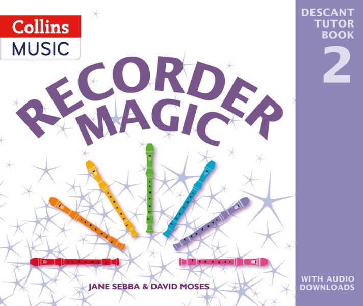 Recorder Magic: Descant Tutor Book 2&nbsp;&nbsp;Recorder&nbsp;&nbsp;Book & Audio-Online