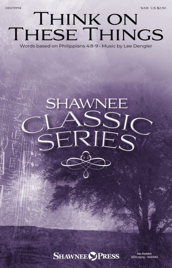 Think on These Things  SAB  Choral Score