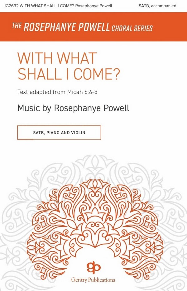 With What Shall I Come?&nbsp;&nbsp;SATB&nbsp;&nbsp;Choral Score