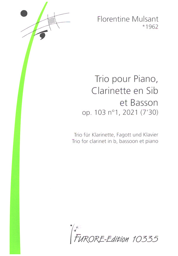 Trio op.103,1 (2021)&nbsp;&nbsp;pour piano, clarinettte et basson&nbsp;&nbsp;partition et parties