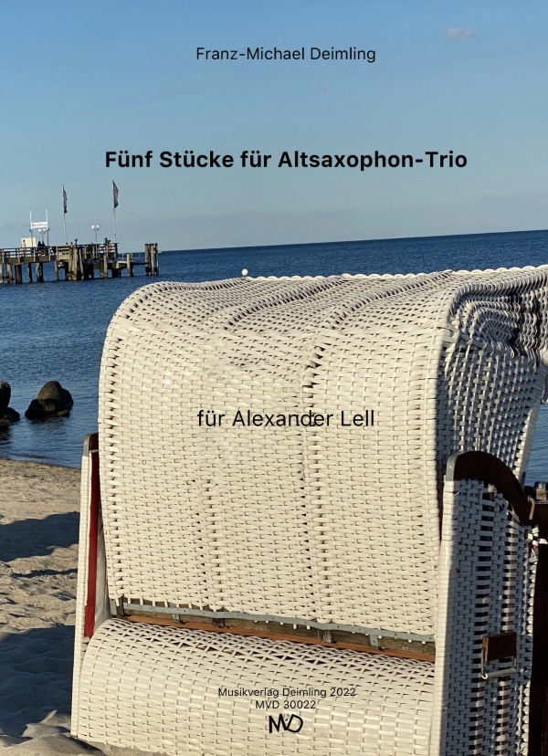 5 Stücke  für 3 Altsaxophone  Partitur und Stimmen