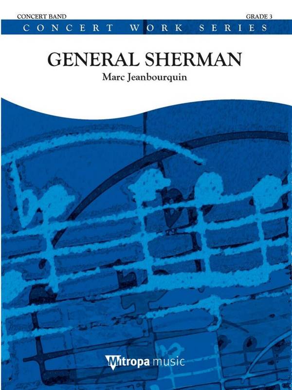 General Sherman&nbsp;&nbsp;Concert Band/Harmonie&nbsp;&nbsp;Score