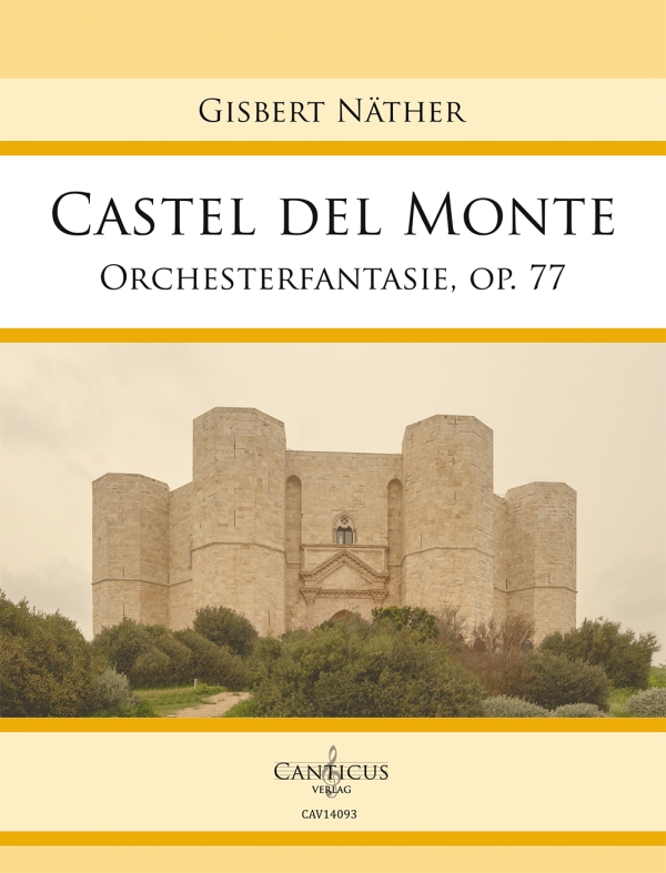 Castel de Monte op.77  für Orchester  Partitur