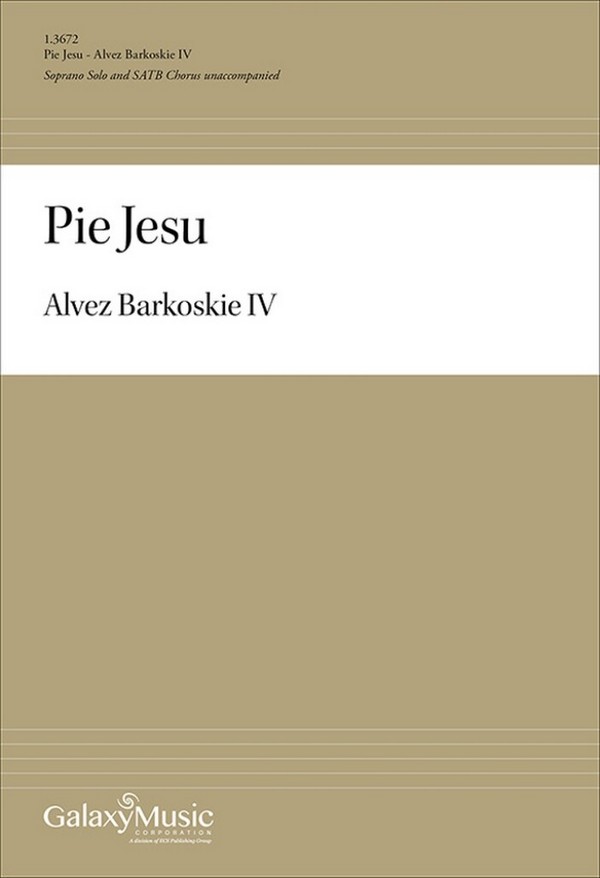 Pie Jesu&nbsp;&nbsp;Soprano Solo and SATB A Cappella&nbsp;&nbsp;Choral Score