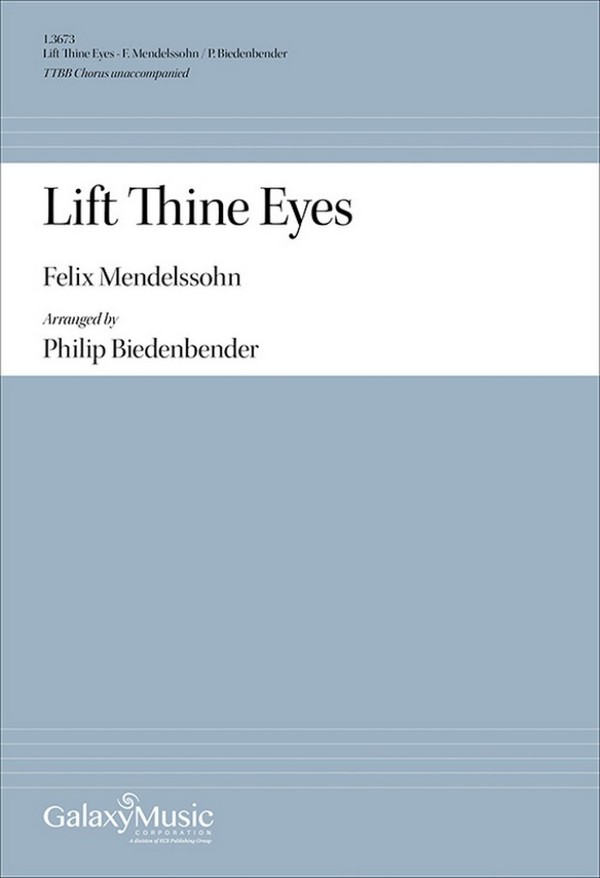 Lift Thine Eyes&nbsp;&nbsp;TTBB A Cappella&nbsp;&nbsp;Choral Score