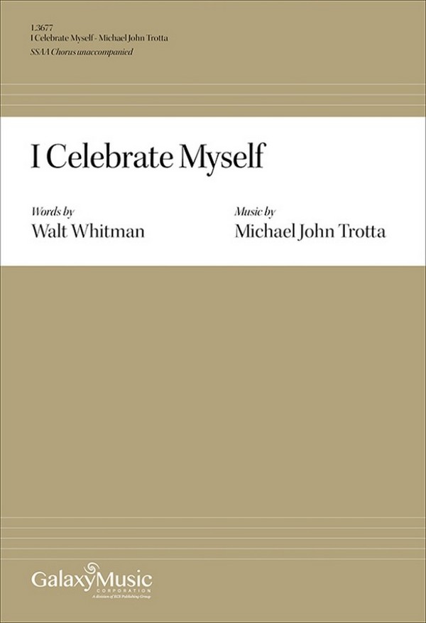 I Celebrate Myself&nbsp;&nbsp;SSAA A Cappella&nbsp;&nbsp;Choral Score