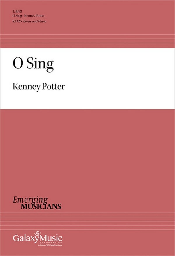 O Sing&nbsp;&nbsp;SATB and Piano&nbsp;&nbsp;Choral Score